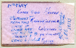 2nd Lt. Kaare Odd Hennes, 52nd Division Recce Regiment, Home Forces. This is the envelope that contains the portrait negatives. The notation reads: '18th May. Two and a half months from this date if Boche are not out of Norway send 6 portraits to Kaare Odd Hennes, Kringsjaavei. II, Laksevaag, nr Bergen, Norway.' ~